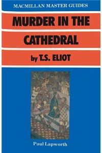 Murder in the Cathedral by T. S. Eliot