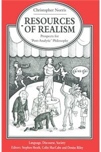 Resources of Realism: Prospects for Post-Analytic Philosophy