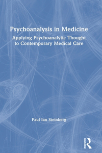 Psychoanalysis in Medicine