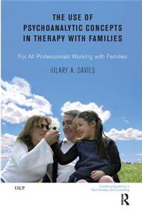Use of Psychoanalytic Concepts in Therapy with Families