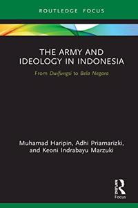 Army and Ideology in Indonesia