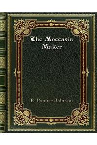 The Moccasin Maker