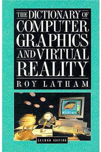 Dictionary of Computer Graphics and Virtual Reality