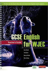 GCSE English for WJEC Teacher's Guide