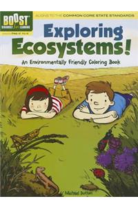 Exploring Ecosystems!: An Environmentally Friendly Coloring Book