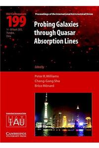 Probing Galaxies through Quasar Absorption Lines (IAU C199)