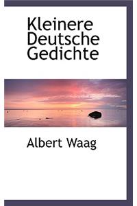 Kleinere Deutsche Gedichte