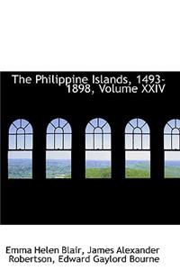 The Philippine Islands, 1493-1898, Volume XXIV