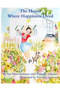 The House Where Happiness Lived
