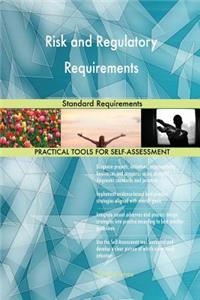Risk and Regulatory Requirements Standard Requirements