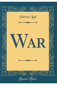 War (Classic Reprint)