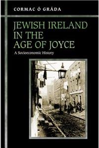 Jewish Ireland in the Age of Joyce