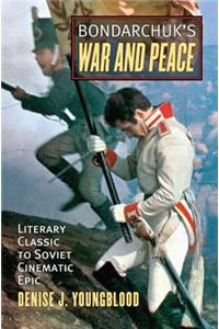 Bondarchuk's War and Peace
