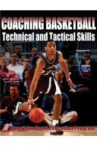 Coaching Basketball Technical and Tactical Skills