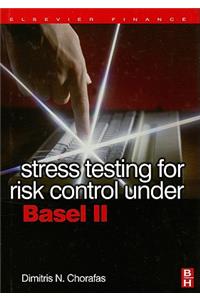 Stress Testing for Risk Control Under Basel II