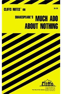 Cliffsnotes on Shakespeare's Much ADO about Nothing