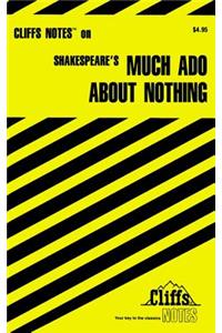 Cliffsnotes on Shakespeare's Much ADO about Nothing