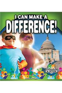 I Can Make a Difference!