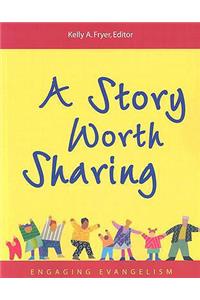 Story Worth Sharing