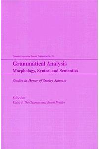 Grammatical Analysis: Morphology, Syntax and Semantics: Studies in Honor of Stanley Starosta
