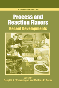 Process and Reaction Flavors