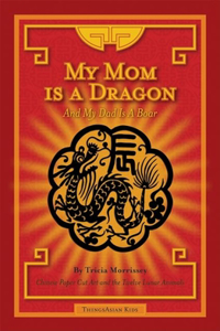 My Mom Is a Dragon