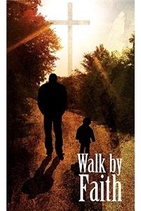 Walk By Faith - Christian Spiritual Journal