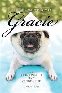 Wit and Wisdom of Gracie