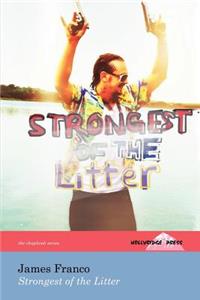 Strongest of the Litter (the Hollyridge Press Chapbook Series)