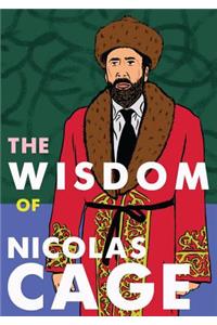 The Wisdom of Nicolas Cage