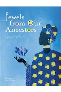 Jewels From Our Ancestors