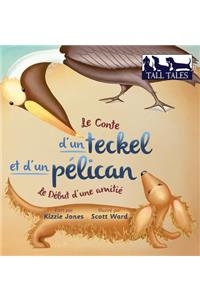 Conte d'un teckel et d'un pélican (French/English Bilingual Hard Cover)