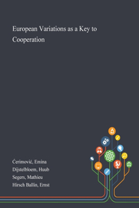 European Variations as a Key to Cooperation