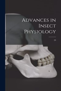 Advances in Insect Physiology; 29