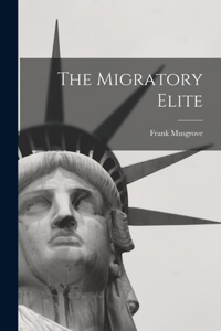 Migratory Elite