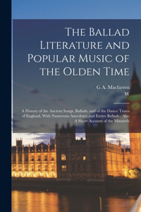 Ballad Literature and Popular Music of the Olden Time