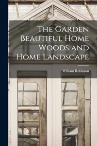 Garden Beautiful Home Woods and Home Landscape