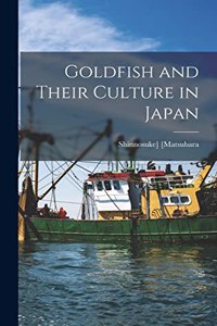 Goldfish and Their Culture in Japan