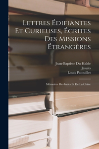 Lettres Édifiantes Et Curieuses, Écrites Des Missions Étrangères