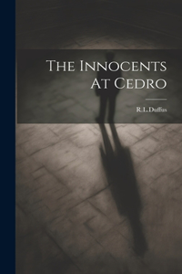 Innocents At Cedro