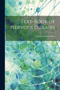 Text-Book of Nervous Diseases