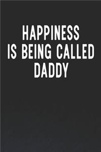 Happiness Is Being Called Daddy