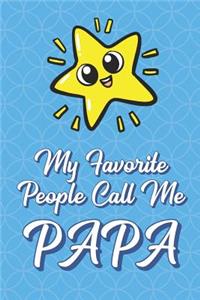 My Favorite People Call Me Papa