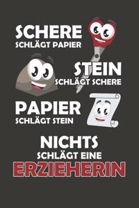 Schere Schlägt Papier - Stein schlägt Schere - Papier schlägt Stein - Nichts schlägt eine Erzieherin: Punktiertes Notizbuch mit 120 Seiten zum festhalten für Eintragungen aller Art