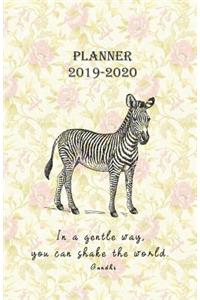Planner 2019 - 2020 In a gentle way, you can shake the world. Gandhi