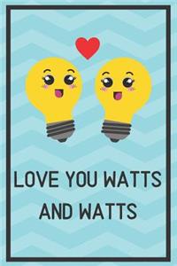 Love You Watts and Watts