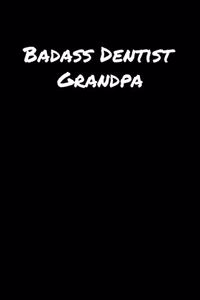Badass Dentist Grandpa
