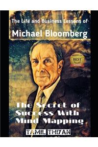 The Life And Business Lessons of Michael Bloomberg