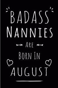 Badass Nannies Are Born In August