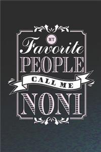 My Favorite People Call Me Noni